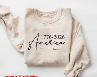 America 1776 2026 Sweatshirt Patriotic Script Crewneck Hoodie Fourth July USA Anniversary Gift