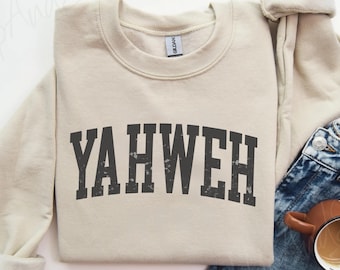 Yahweh Christian Sweatshirt: Faith Over Fear Spiritual Outfit