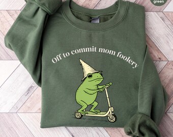 Mama Frog Sweatshirt Off to Commit Mom Foolery Crewneck Funny Frog Scooter Gift For Mom Funny Mama Sweater Pregnancy Announcement Sweatshirt