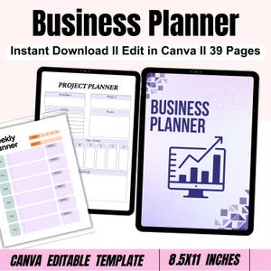 May include: A digital business planner template with the text "Business Planner" and "Instant Download II Edit in Canva II 39 Pages". The image shows a tablet with a business planner design, a project planner, and a weekly planner. The template is 8.5x11 inches.