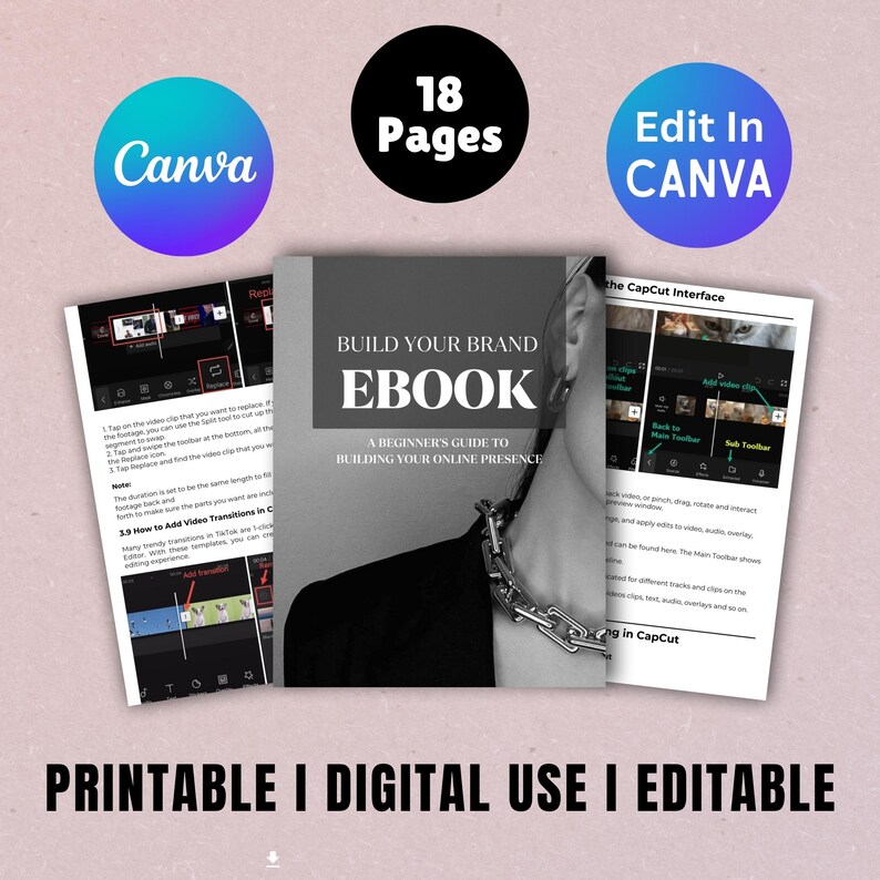 May include: An ebook titled "Build Your Brand" with the text "EBOOK" in large font. The cover features a grayscale image of a person. The image also includes the text "Canva", "18 Pages", and "Edit in Canva". The bottom of the image reads "PRINTABLE I DIGITAL USE I EDITABLE".