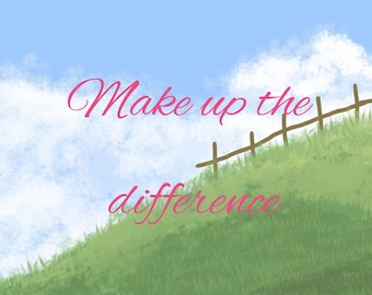 Make up the difference