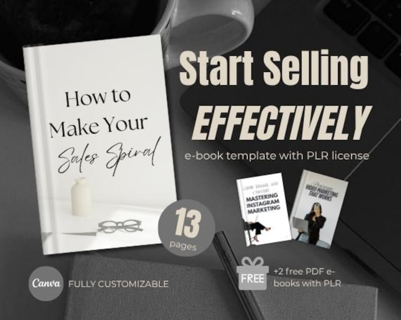 May include: An e-book template with a PLR license, titled "How to Make Your Sales Spiral" and "Start Selling Effectively." The image includes two additional e-books, a pair of glasses, and a small vase. The template is fully customizable with Canva.