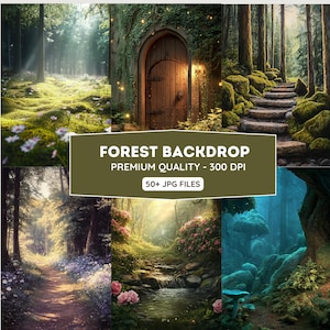 May include: A digital art collage of forest scenes, including a path, a wooden door, and a stone staircase. The text "FOREST BACKDROP" is displayed, along with "PREMIUM QUALITY - 300 DPI" and "50+ JPG FILES".