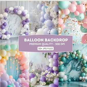 Pode incluir: Uma colagem de fundos de balões em várias cores, incluindo rosa pastel, azul, verde e roxo. A imagem inclui o texto "BALLOON BACKDROP", "PREMIUM QUALITY - 300 DPI" e "50+ JPG FILES".
