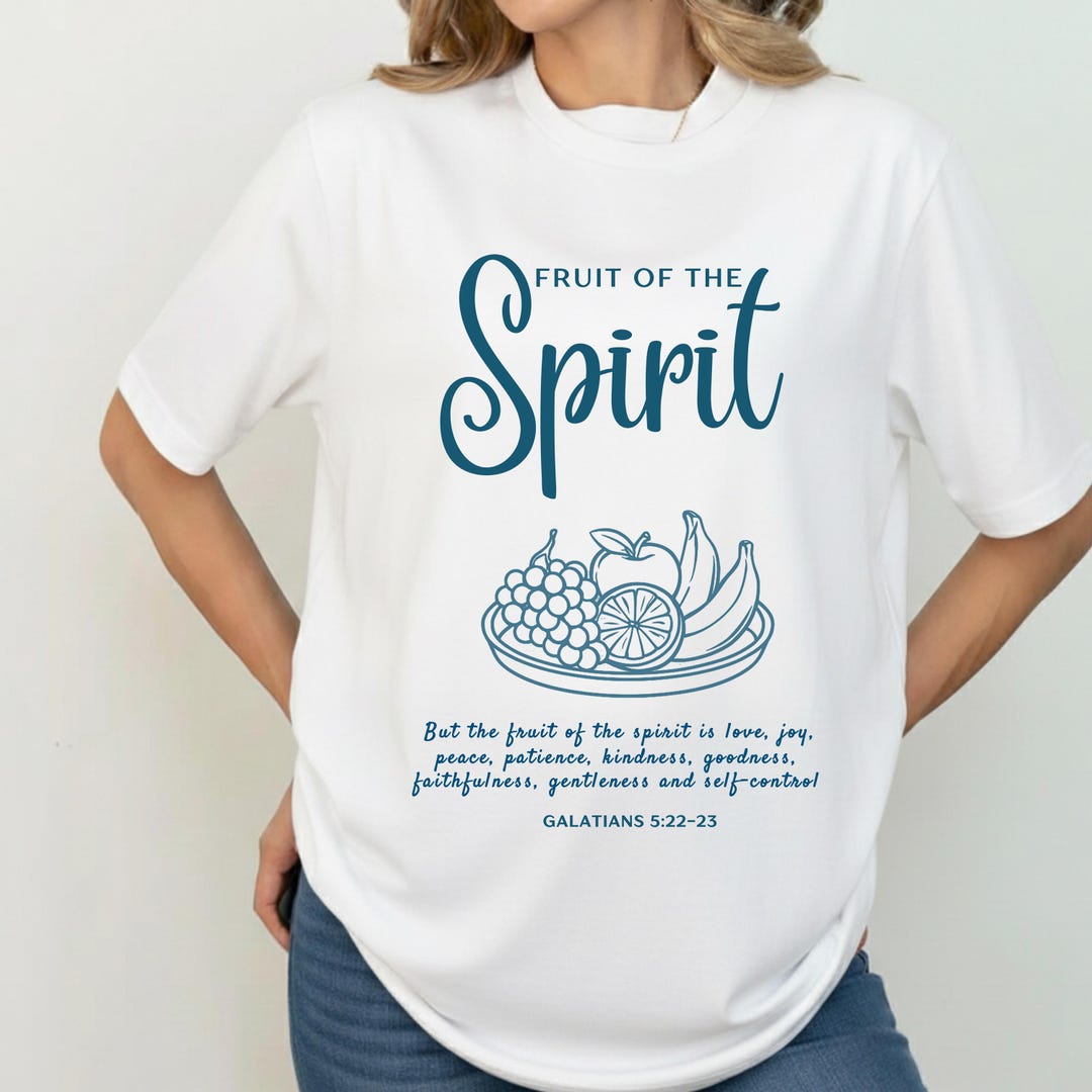Fruit of the Spirit Christian T-shirt, Galatians 5:22, Bible Verse Tee ...