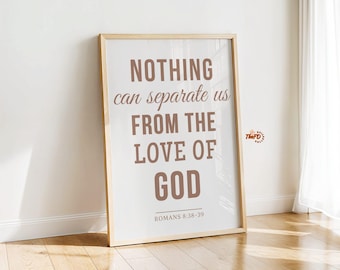 Printable Christian Wall Art, Neutral Scripture Home Decor, Digital Religious Art Gift, Romans 8:39 Boho Bible Verse Poster, Faith Prints