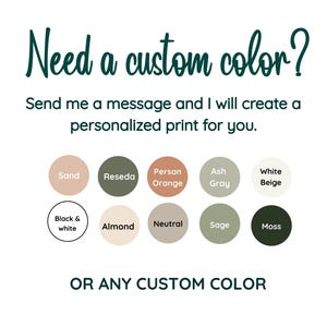 May include: White background with text that reads "Need a custom color?" and "Send me a message and I will create a personalized print for you." Color swatches include Sand, Reseda, Persan Orange, Ash Gray, White Beige, Black & White, Almond, Neutral, Sage, and Moss.