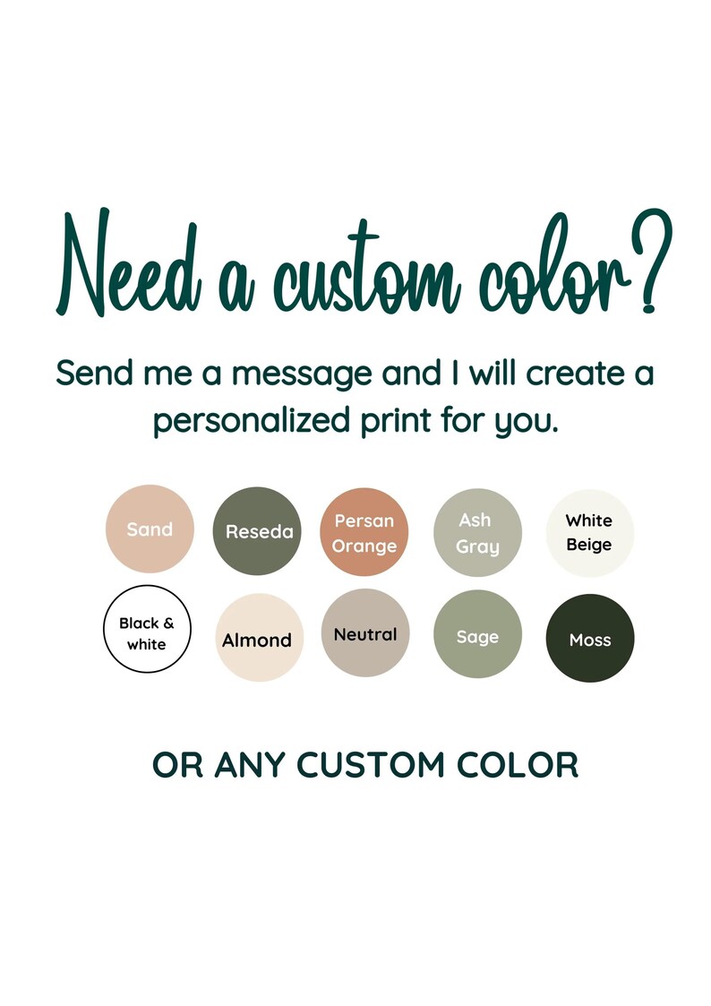 May include: White background with text that reads "Need a custom color?" and "Send me a message and I will create a personalized print for you." Color swatches include Sand, Reseda, Persan Orange, Ash Gray, White Beige, Black & White, Almond, Neutral, Sage, and Moss.