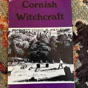 Cornish Witchcraft - Viewing Witchcraft Series (by J. MacLeavy, 1977)