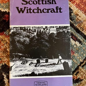 Scottish Witchcraft - Viewing Witchcraft Series (by Nicholas A. Macleod, 1975)