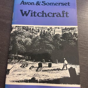 Avon & Somerset Witchcraft - Viewing Witchcraft Series (by E. J. Sigmund, 1977)