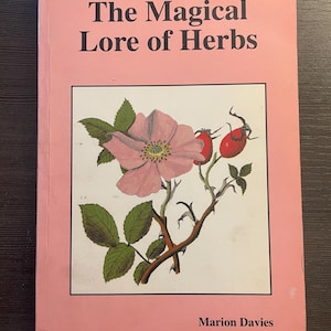 The Magical Lore of Herbs by Marion Davies - Capall Bann, Vintage Out of Print