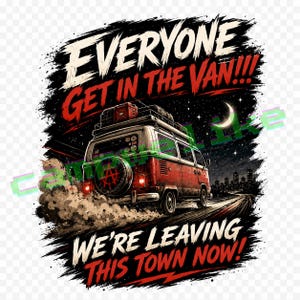 Könnte beinhalten: Illustration eines roten und weißen Oldtimer-Vans, der nachts wegfährt, mit dem Text "EVERYONE GET IN THE VAN!!! WE'RE LEAVING THIS TOWN NOW!" vor einem Sternenhimmel und einer Skyline. Der Van hat Gepäck auf dem Dach und ein Reserverad.
