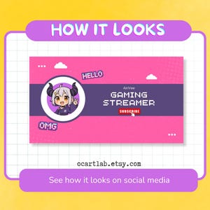 May include: A pink and purple graphic with the text "HOW IT LOOKS". The graphic features a cartoon character, the words "HELLO" and "OMG", and the text "GAMING STREAMER". A "SUBSCRIBE" button is also visible.