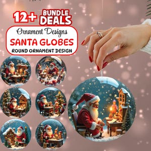 May include: A collection of round Christmas ornament designs featuring Santa Claus in various scenes. The ornaments have a snow globe effect, with Santa in a red suit, a white beard, and a cozy setting. Text on the image reads "SANTA GLOBES" and "BUNDLE DEALS".