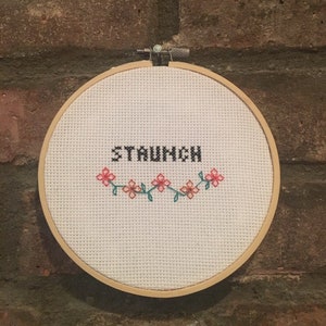 Grey Gardens  Cross Stitch- "Staunch"