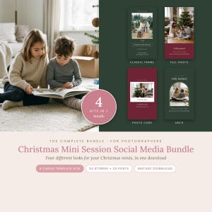 Peut inclure: Un ensemble de marketing numérique pour photographes intitulé Christmas Mini Session Social Media Bundle, comprenant quatre kits de modèles Canva avec 52 stories et 24 posts. Le graphique présente quatre exemples de mise en page : Classic Frame, Full Photo, Photo Card et Arch.