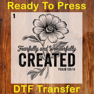 Vintage Fearfully and Wonderfully Ready To Press DTF, Floral Christian Dtf Transfer, Retro Bible Verse Dtf Print, Jesus Lover Shirt Iron On