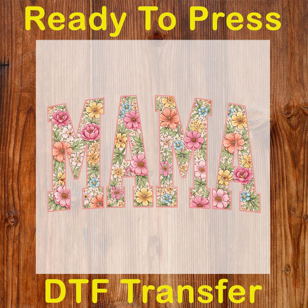 Boho Floral Mama Ready to Press DTF, Wildflower Mama DTF Transfer, Gift ...