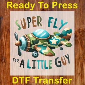 Retro Camo Airplane Ready to Press DTF, Super Fly For A Little Guy DTF Transfer, Camo Kids Shirt Iron On Transfer, Camouflage Toddler DTF