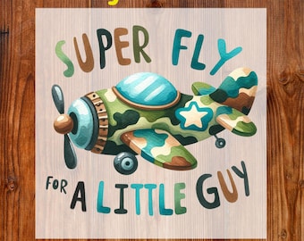 Retro Camo Airplane Ready to Press DTF, Super Fly For A Little Guy DTF Transfer, Camo Kids Shirt Iron On Transfer, Camouflage Toddler DTF
