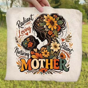 Radiant Loving Mother Ready To Press DTF, Boho Floral Mama DTF Transfer, Mom Baby Themed Dtf, Floral Motherhood Iron On, Mother's Day Print
