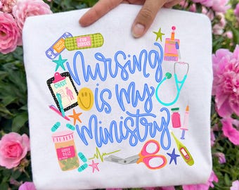 Nursing Is My Ministry Ready To Press DTF, School Nurse DTF Transfer, Nurse Life DTF Print, Christian Nurse Dtf, Nurse Doodle Iron On Print