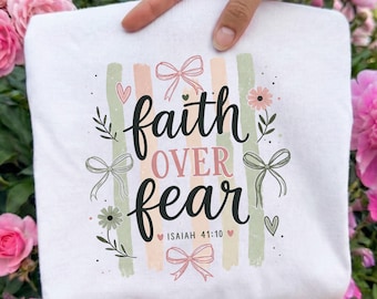 Retro Faith Over Fear Ready To Press DTF, Coquette Christian Dtf Transfer, Floral Bible Verse DTF Print, Religious Mom Dtf, Summer Christian