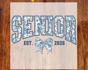 Coquette Senior Est 2026 Ready To Press DTF, Chinoiserie Senior DTF Transfer, Graduation High School Print, Class Of 2026 Print, Senior Mom