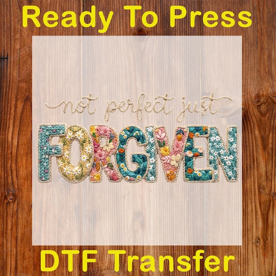 Forgiven Faux Yarn Crochet Ready To Press DTF, Floral Christian Dtf Transfer, Christian Knitted Shirt DTF Print, Retro Bible Verse Iron On