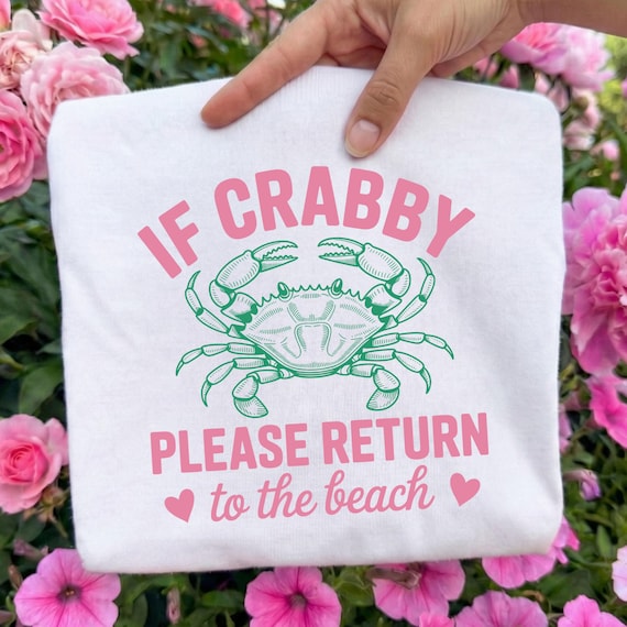 Crabby Beach Ready To Press DTF, Sassy If Crabby Return To The Beach DTF Transfer, Trendy Coastal Summer DTF Print, Summer Beach Trip Print