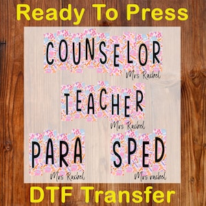 Custom School Occupation Ready To Press DTF, Preppy Back To School DTF Transfer, Sped Teacher Para Counselor DTF, Girly Teacher Shirt Print