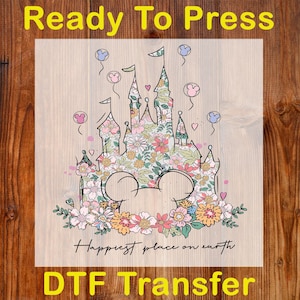 Happiest Place on Earth Ready To Press DTF, Magical Castle DTF Transfer, Disney Floral Castle DTF Print, Magical Kingdom, Family Shirt Dtf