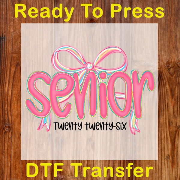 Coquette Senior 2026 Ready To Press DTF, Preppy Senior DTF Transfer, Class Of 2026 Dtf Print, Girly School Shirt DTF, Glitter Senior Mom Dtf