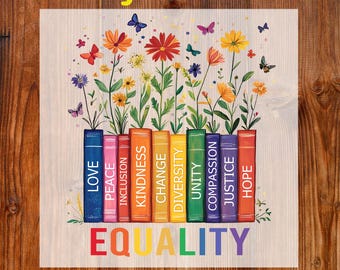 May include: A DTF transfer design featuring colorful flowers and butterflies above a row of books. The books have words like "Love," "Equality," and "Hope." The text "Ready To Press" and "DTF Transfer" are at the top and bottom.