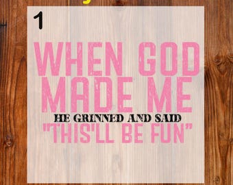When God Made Me Ready To Press DTF, Funny Christian DTF Transfer, Retro Bible Verse Print, Funny Sarcastic Quote Dtf, Christian Jesus Print