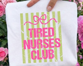 Tired Nurses Club Ready To Press DTF, Coquette Nurse DTF Transfer, Striped Nurse Bow Dtf Print, Funny Nurse Dtf, Nurse Week Gift Iron On Dtf