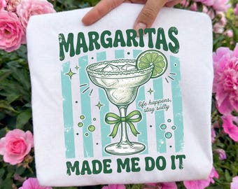 Margaritas Made Me Do It Ready To Press DTF, Trendy Margarita DTF Transfer, Coquette Summer DTF Print, Stripes Cocktail Lover Iron On Print