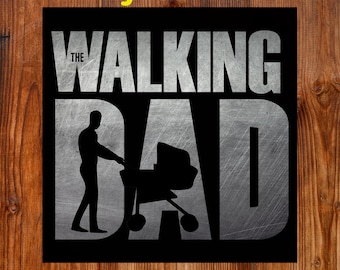 Walking Dad Ready To Press DTF, Funny Father’s Day DTF Transfer, Funny Dad Humor Dtf Print, Gift For Dad, Cool Dad Shirt, Father’s Day Gifts