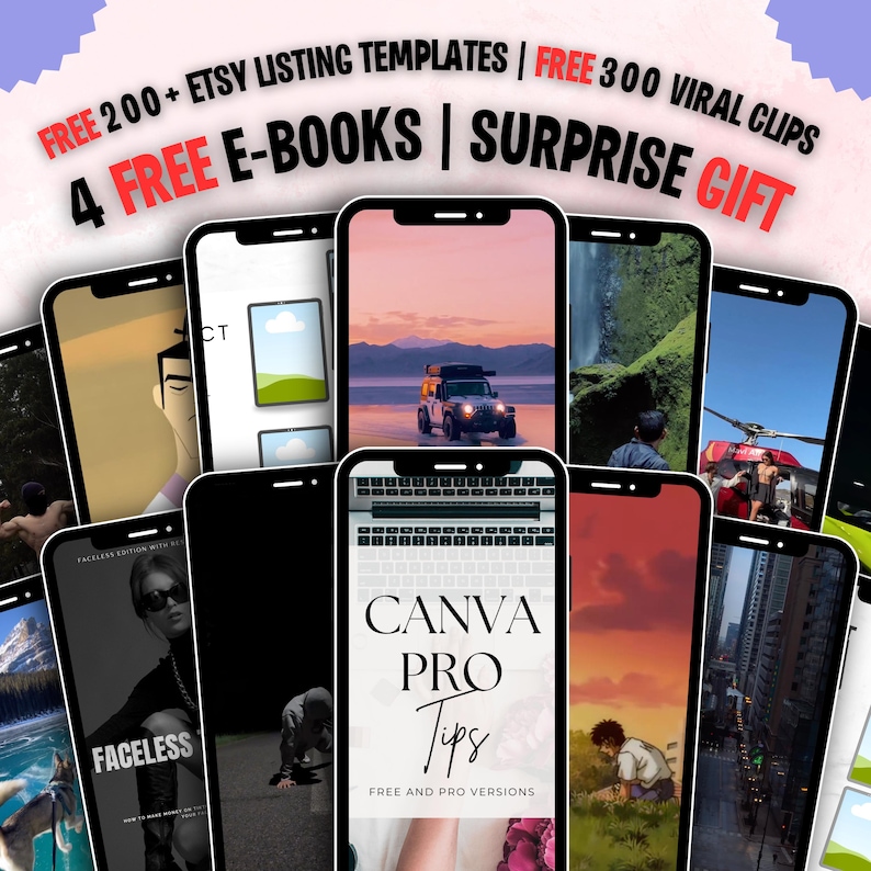 A graphic lists "Free 200+ Etsy Listing Templates | Free 300 Viral Clips | 4 Free E-Books | Surprise Gift" surrounded by phone screens showing various video content and e-book covers.