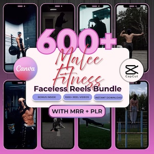 Op de afbeelding: Een digitale marketingbundelafbeelding met de tekst 600+ Malee Fitness Faceless Reels Bundle, Bonus Inside, 1000+ Reel Videos, Instant Download en With MRR + PLR. Het ontwerp bevat Canva- en CapCut-logo's en acht voorbeelden van smartphoneschermen.
