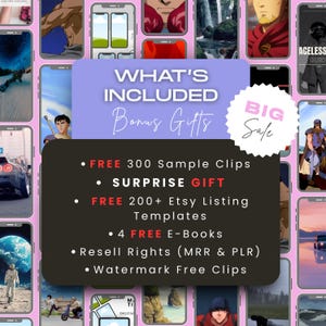 A graphic titled "What's Included Bonus Gifts" lists free 300 sample clips, a surprise Etsy gift, 4 free e-books, and resell rights, surrounded by phone screens displaying various video clips.
