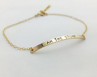 I AM THE STORM bracelet, Sterling Silver or Gold Minimal Dainty Bracelet, Personalized, Custom Bar Bracelet, Gift, Layering
