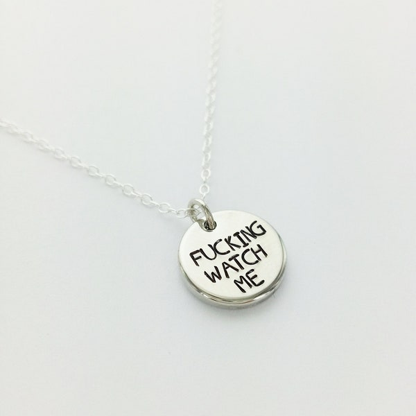 Fucking Watch Me Necklace, Badass Necklace, Inspirational, Personalized Necklace, Feminist, Strength, I Can Do Hard Things, You Got This