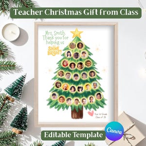 Könnte beinhalten: Ein gerahmtes Weihnachtsgeschenk für eine Lehrerin, mit einem grünen Weihnachtsbaumdesign, das mit Fotos von Schülern gefüllt ist. Der Text lautet "Teacher Christmas Gift from Class", "Mrs. Smith, Thank you for helping us SHINE BRIGHT!" und "Editable Template."