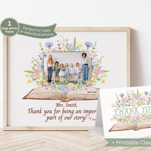 Może przedstawiać: Oprawiony wydruk ze zdjęciem nauczyciela i uczniów, otoczony kwiatowymi ilustracjami. Wydruk zawiera tekst "Mrs. Smith, Thank you for being an important part of our story!" i pasującą kartkę z podziękowaniami.