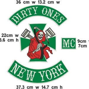 May include: Embroidered patch set featuring the words "DIRTY ONES" and "NEW YORK" in green arched text. The central design includes a grim reaper figure in red, with a scythe and crossed pistons. The "MC" patch is 3.5 inches wide and 2.75 inches high.