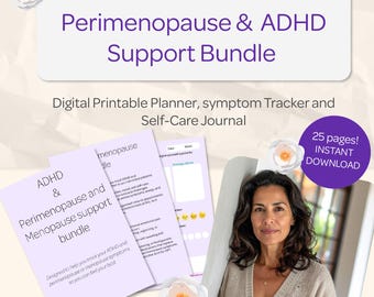 May include: A digital printable planner bundle for ADHD and perimenopause support. The bundle includes a symptom tracker and self-care journal. The text reads "Perimenopause & ADHD Support Bundle" and "25 pages! Instant Download."
