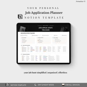 May include: A digital Notion template for job applications, shown on a black tablet. The screen displays a job application tracker with sections for daily overviews, progress, and quick journaling. Text includes "Your Personal Job Application Planner" and "Job Application Tracker."